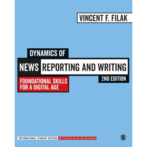 Sage publications inc Dynamics of News Reporting and Writing - International Student Edition (häftad, eng)