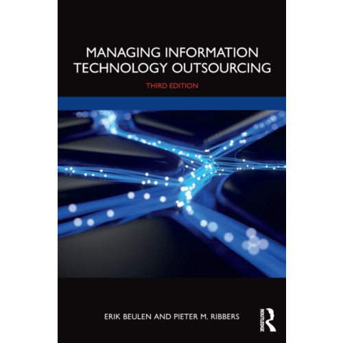 Taylor & francis ltd Managing Information Technology Outsourcing (häftad, eng)