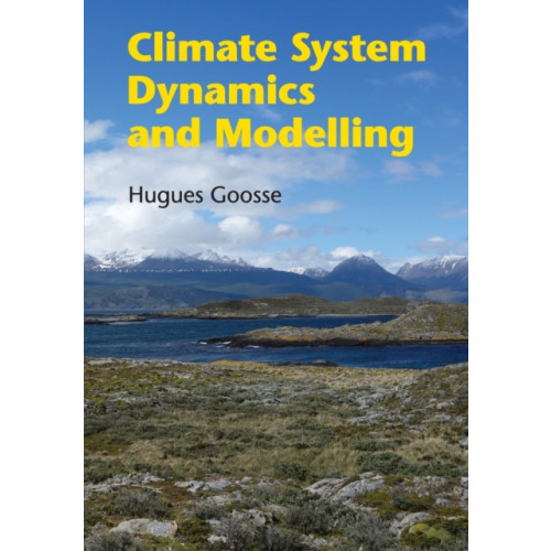 Cambridge University Press Climate System Dynamics and Modelling (häftad, eng)