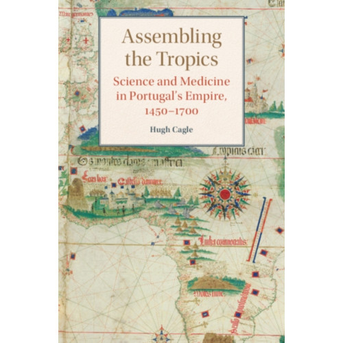 Cambridge University Press Assembling the Tropics (inbunden, eng)