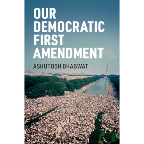 Cambridge University Press Our Democratic First Amendment (häftad, eng)