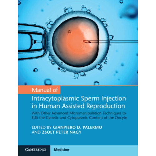 Cambridge University Press Manual of Intracytoplasmic Sperm Injection in Human Assisted Reproduction (häftad, eng)