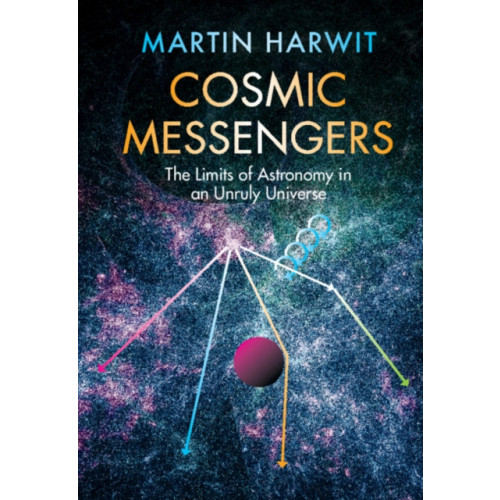 Cambridge University Press Cosmic Messengers (inbunden, eng)