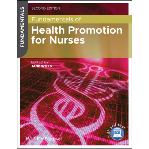 John Wiley And Sons Ltd Fundamentals of Health Promotion for Nurses (häftad, eng)