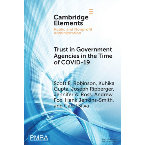 Cambridge University Press Trust in Government Agencies in the Time of COVID-19 (häftad, eng)