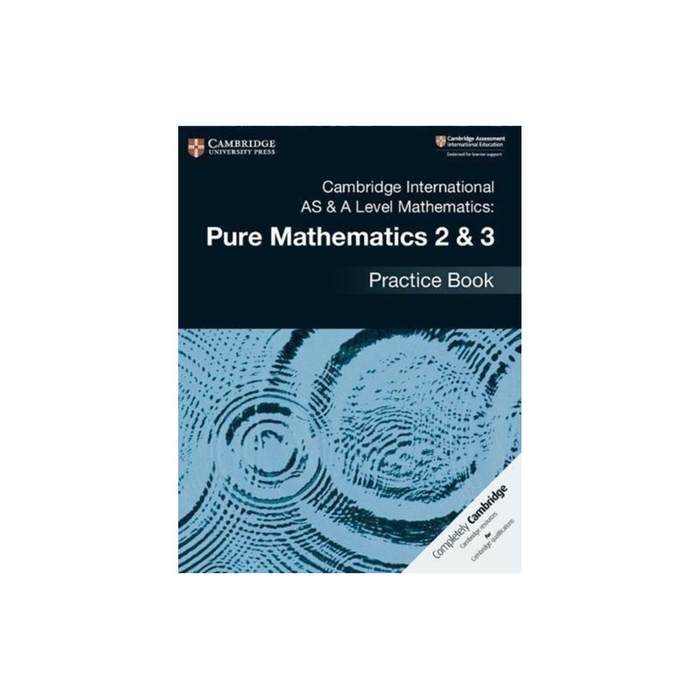 Produktbild för Cambridge International AS & A Level Mathematics: Pure Mathematics 2 & 3 Practice Book (häftad, eng)