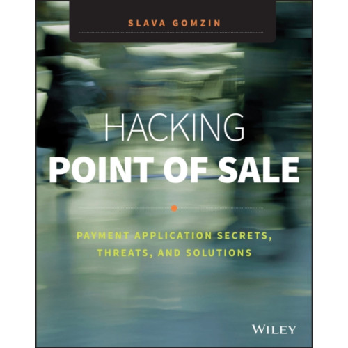 John Wiley & Sons Inc Hacking Point of Sale (häftad, eng)