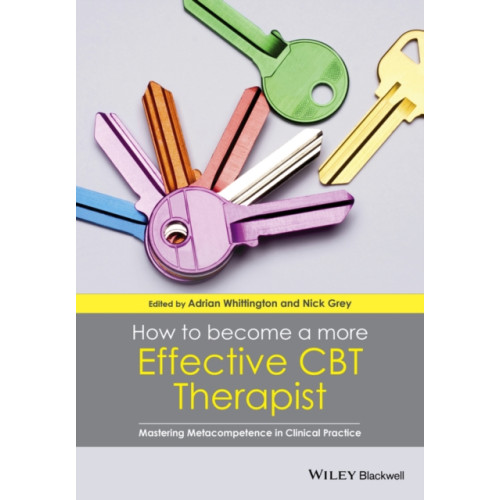 John Wiley And Sons Ltd How to Become a More Effective CBT Therapist (häftad, eng)