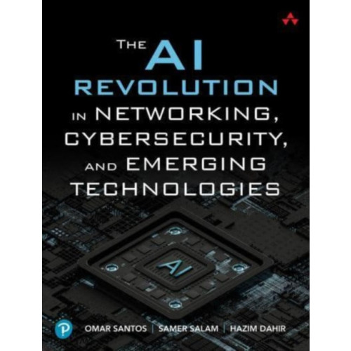 Pearson Education (US) The AI Revolution in Networking, Cybersecurity, and Emerging Technologies (häftad, eng)