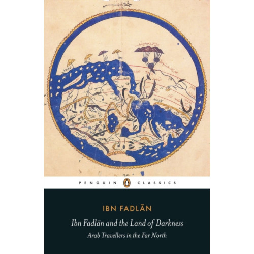 Penguin books ltd Ibn Fadlan and the Land of Darkness (häftad, eng)