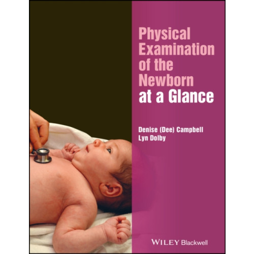 John Wiley And Sons Ltd Physical Examination of the Newborn at a Glance (häftad, eng)