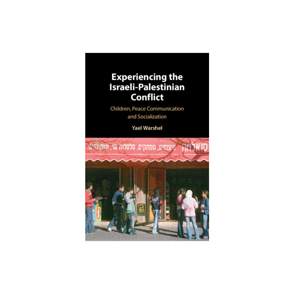 Produktbild för Experiencing the Israeli-Palestinian Conflict (inbunden, eng)