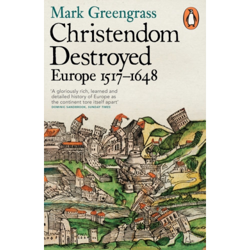 Penguin books ltd Christendom Destroyed (häftad, eng)