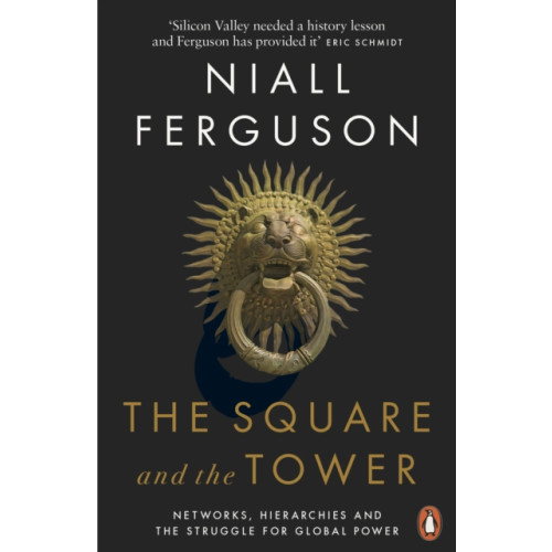 Penguin books ltd The Square and the Tower (häftad, eng)