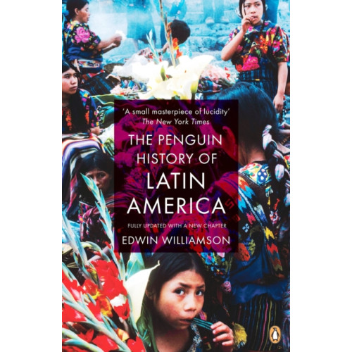 Penguin books ltd The Penguin History Of Latin America (häftad, eng)
