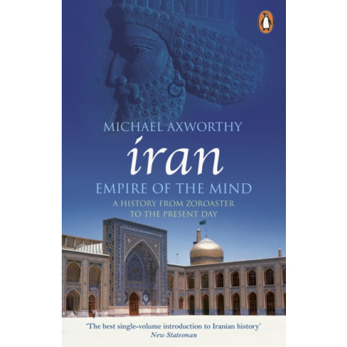 Penguin books ltd Iran: Empire of the Mind (häftad, eng)