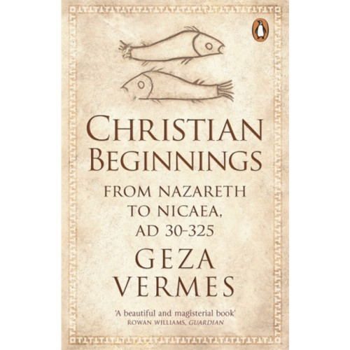 Penguin books ltd Christian Beginnings (häftad, eng)