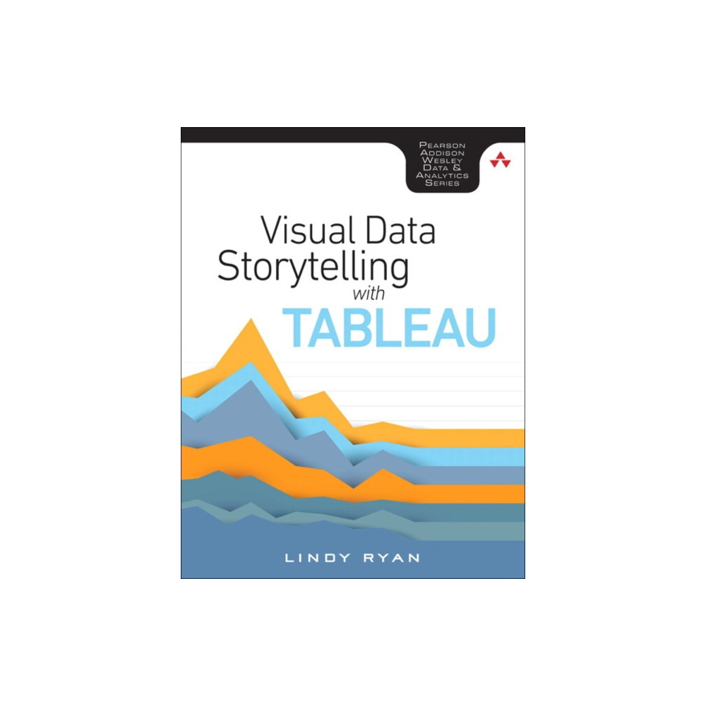 Produktbild för Visual Data Storytelling with Tableau (häftad, eng)