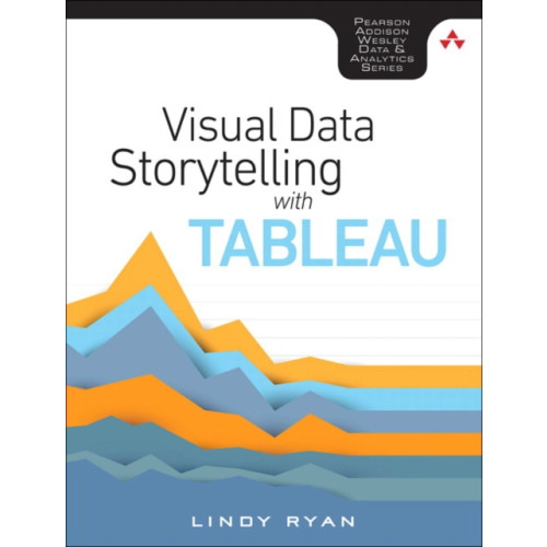 Pearson Education (US) Visual Data Storytelling with Tableau (häftad, eng)