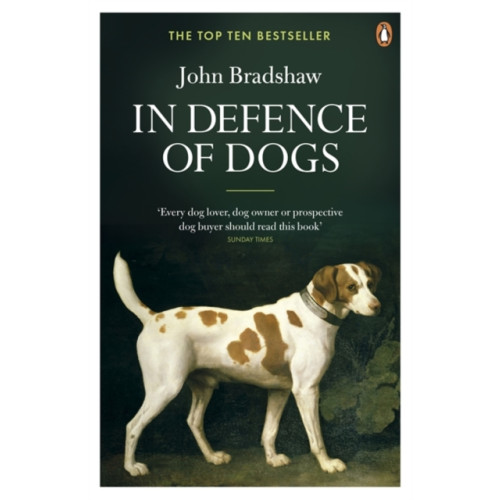Penguin books ltd In Defence of Dogs (häftad, eng)
