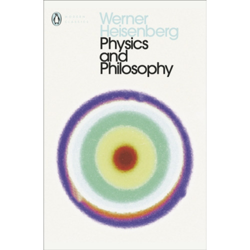 Penguin books ltd Physics and Philosophy (häftad, eng)