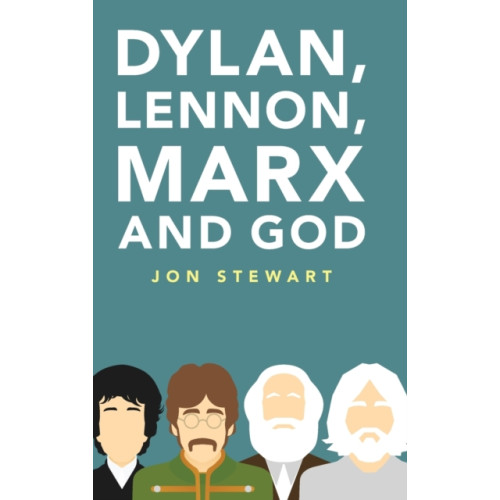 Cambridge University Press Dylan, Lennon, Marx and God (inbunden, eng)