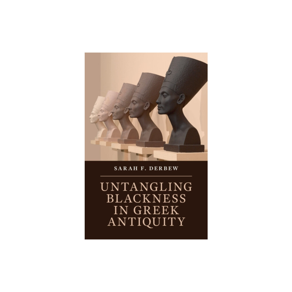 Produktbild för Untangling Blackness in Greek Antiquity (inbunden, eng)