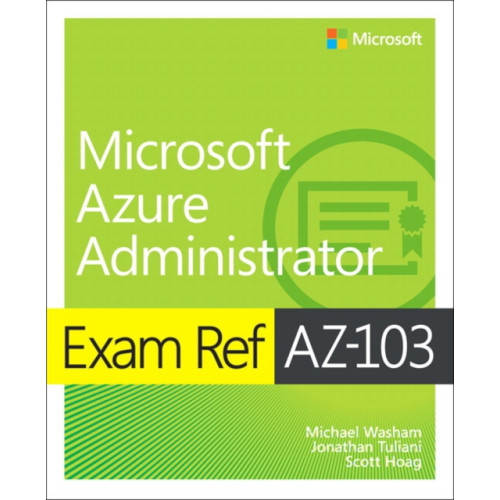 Pearson Education (US) Exam Ref AZ-103 Microsoft Azure Administrator (häftad, eng)