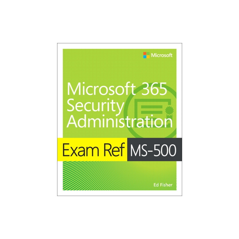 Produktbild för Exam Ref MS-500 Microsoft 365 Security Administration (häftad, eng)