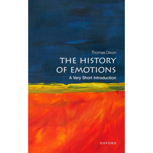 Oxford University Press The History of Emotions (häftad, eng)