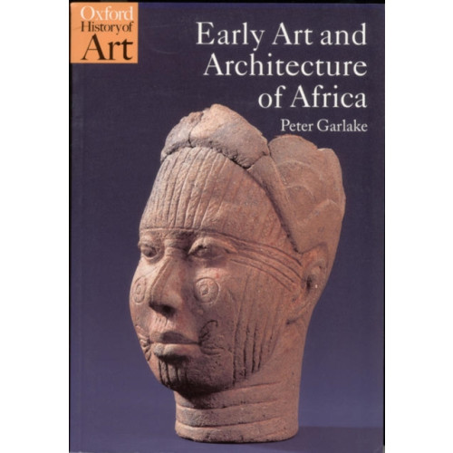 Oxford University Press Early Art and Architecture of Africa (häftad, eng)