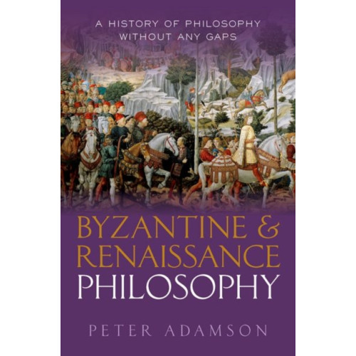 Oxford University Press Byzantine and Renaissance Philosophy (inbunden, eng)