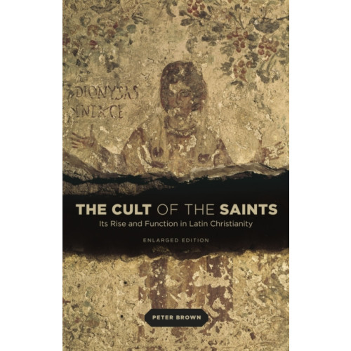 The university of chicago press The Cult of the Saints (häftad, eng)