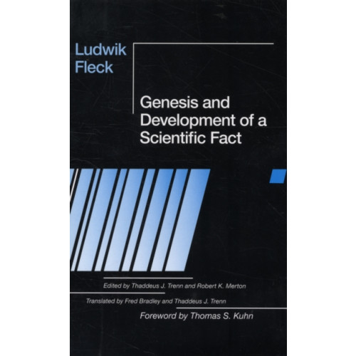 The university of chicago press Genesis and Development of a Scientific Fact (häftad, eng)