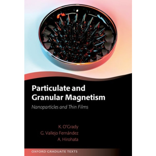 Oxford University Press Particulate and Granular Magnetism (inbunden, eng)