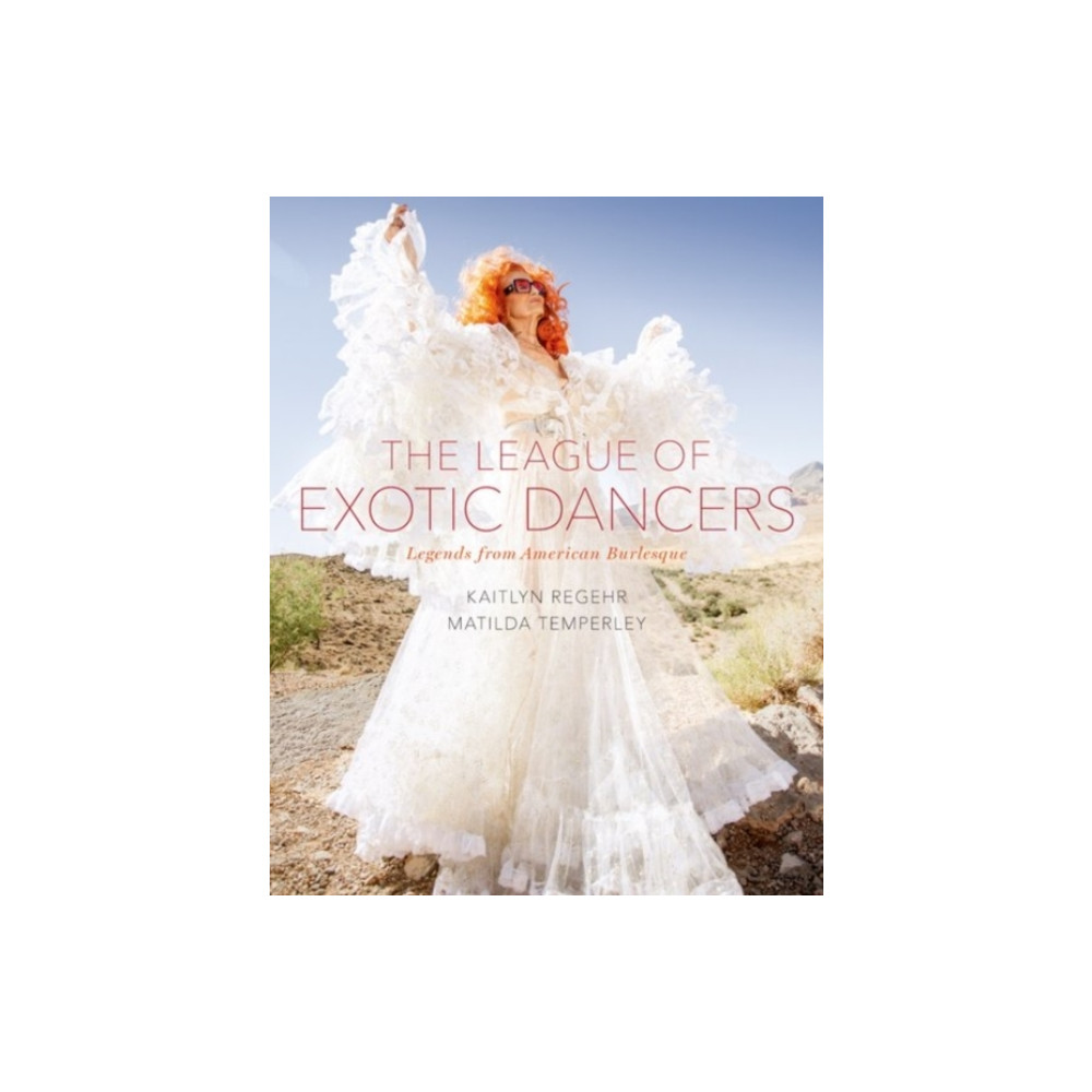 Produktbild för The League of Exotic Dancers (inbunden, eng)