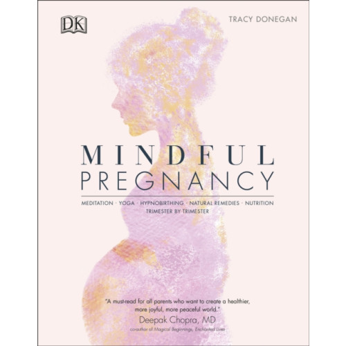 Dorling Kindersley Ltd Mindful Pregnancy (inbunden, eng)