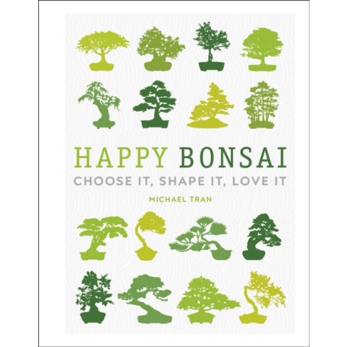Dorling Kindersley Ltd Happy Bonsai (inbunden, eng)