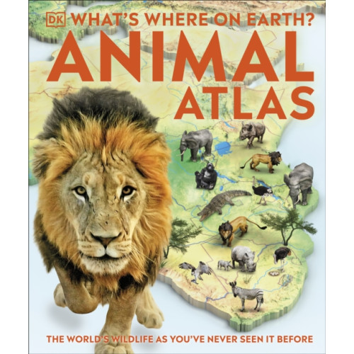 Dorling Kindersley Ltd What's Where on Earth? Animal Atlas (inbunden, eng)