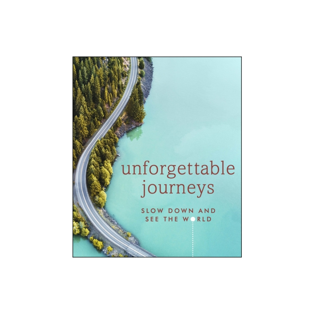 Produktbild för Unforgettable Journeys (inbunden, eng)