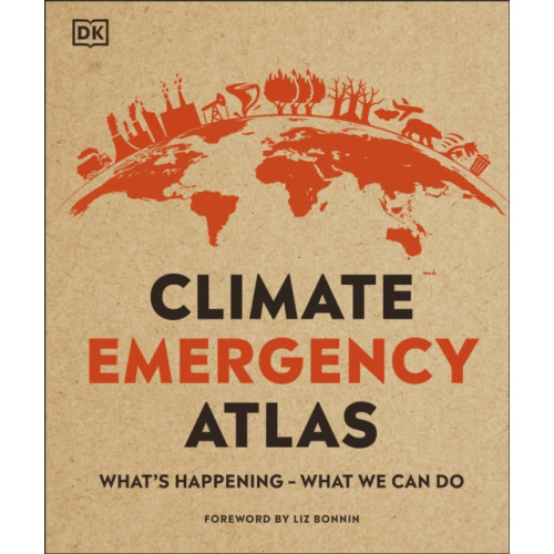 Dorling Kindersley Ltd Climate Emergency Atlas (inbunden, eng)
