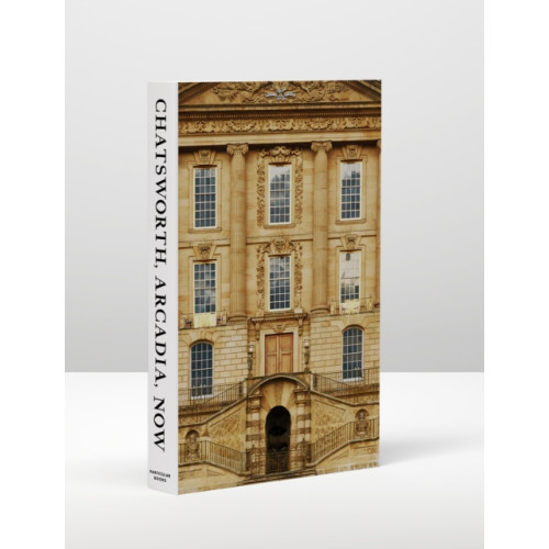 Penguin books ltd Chatsworth, Arcadia, Now (inbunden, eng)