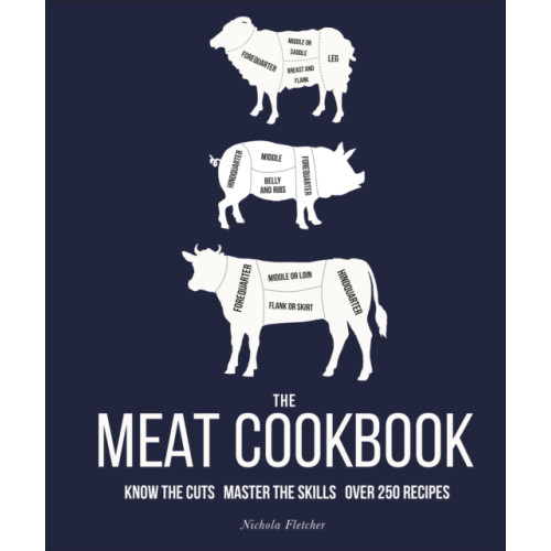 Dorling Kindersley Ltd The Meat Cookbook (inbunden, eng)