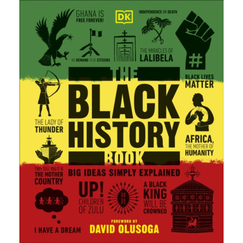 Dorling Kindersley Ltd The Black History Book (inbunden, eng)