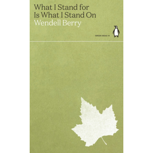 Penguin books ltd What I Stand for Is What I Stand On (häftad, eng)