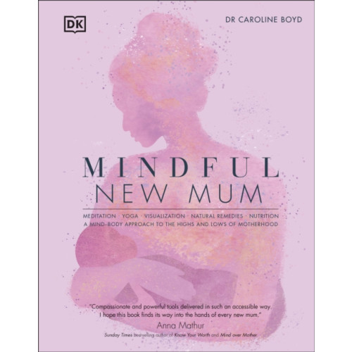 Dorling Kindersley Ltd Mindful New Mum (inbunden, eng)