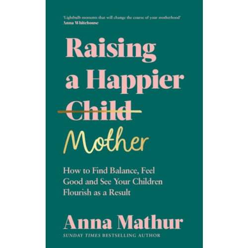 Penguin books ltd Raising A Happier Mother (inbunden, eng)