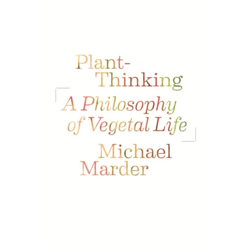 Columbia university press Plant-Thinking (häftad, eng)