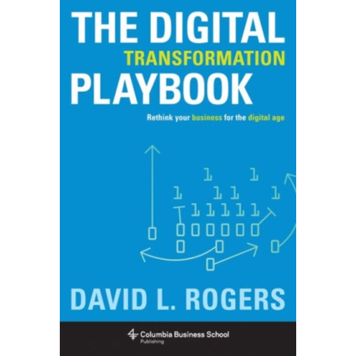 Columbia university press The Digital Transformation Playbook (inbunden, eng)