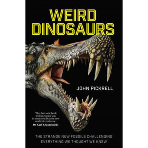 Columbia university press Weird Dinosaurs (inbunden, eng)